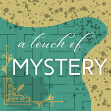 Load image into Gallery viewer, 'A TOUCH OF MYSTERY' - Novellous