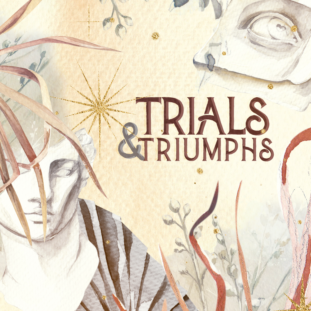 'TRIALS & TRIUMPHS' - Novellous