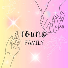 Load image into Gallery viewer, &#39;FOUND FAMILY&#39; - Novellous
